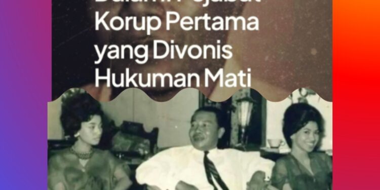 Kisah Teuku Jusuf Muda Dalam, Satu-satunya Pejabat RI yang Divonis Mati Karena Korupsi !