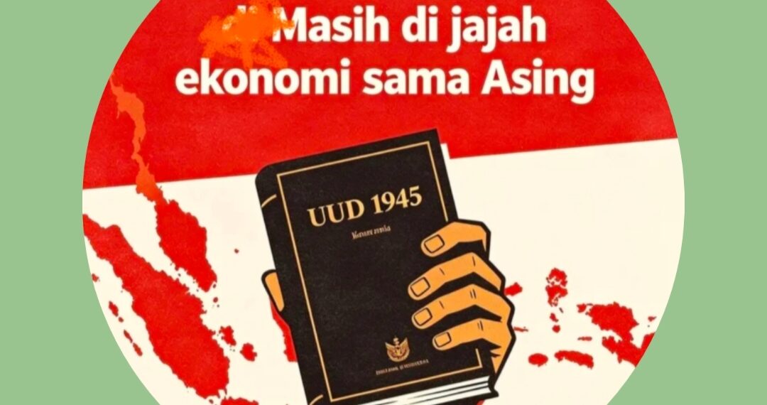 Burhanudin: Indonesia Kaya Raya Tapi Rakyat Miskin, Sistem Bretton Woods Jadi Akar Penjajahan Ekonomi !