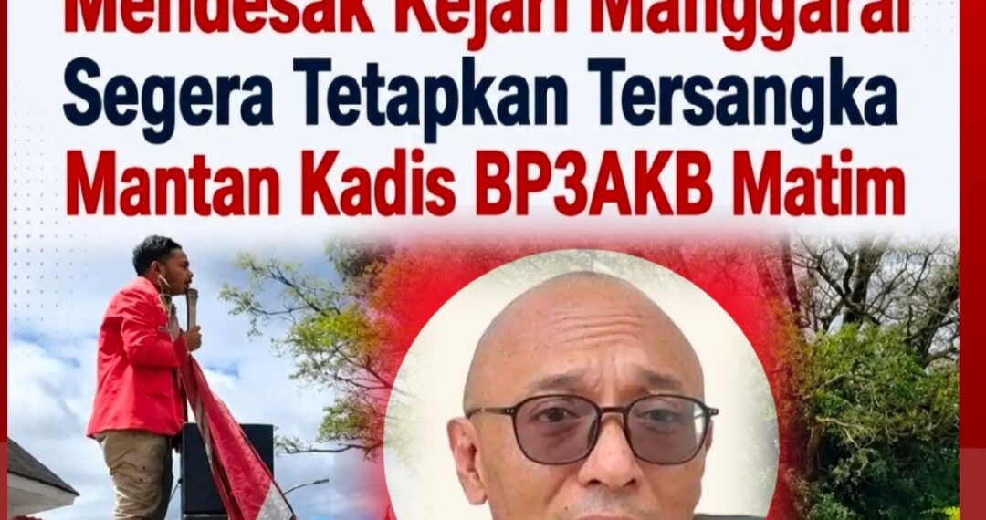 Mafia DAK Nonfisik Matim Berkeliaran, Kejari Manggarai Dituding Masuk Angin: GMNI Desak Seret Jefri Haryanto ke Bui !