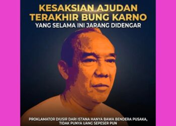 KESAKSIAN AJUDAN TERAKHIR BUNG KARNO: DIUSIR DARI ISTANA HANYA BAWA BENDERA PUSAKA