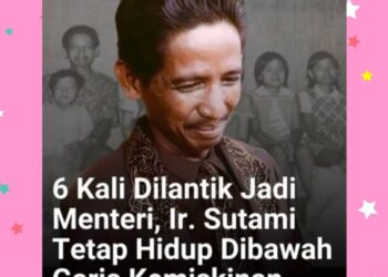 Rumah Menteri Bocor Saat Lebaran, Listrik Dicabut PLN: Kisah Ir. Sutami, Sang Menteri Nol Rupiah