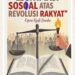 Legitimasi Sosial atas Revolusi Rakyat