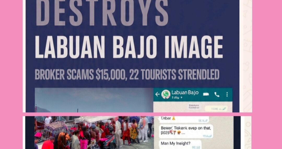 FAKE “DANKE ADVENTURE” SCAM: TOUR BROKER SWINDLES $15,000, 22 CHINESE TOURISTS STRANDED IN LABUAN BAJO`