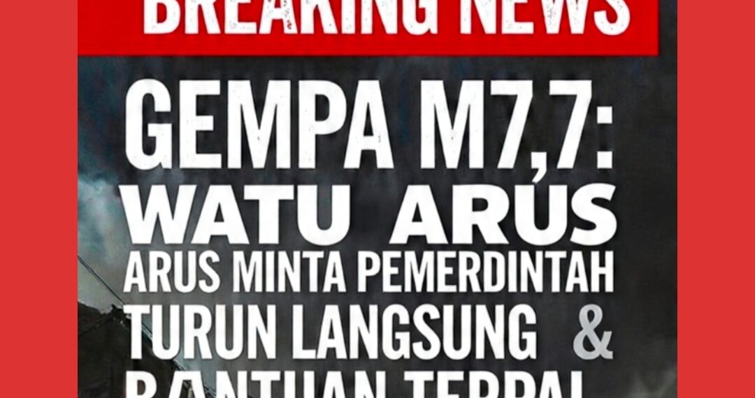 GEMPA M7,7: WARGA DESA WATU ARUS MINTA PEMERINTAH TURUN LANGSUNG & BANTUAN TERPAL