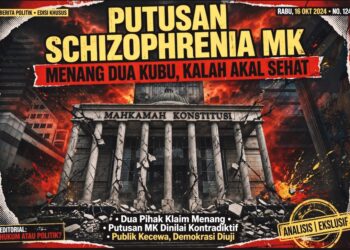 PUTUSAN SCHIZOPHRENIA MK: MENANG DUA KUBU, KALAH AKAL SEHAT