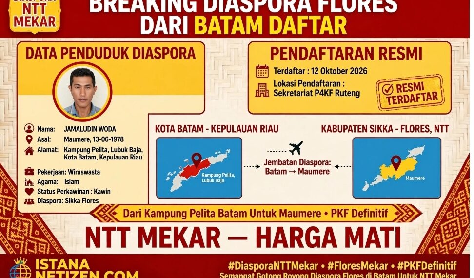 DARI BATAM UNTUK NTT MEKAR! JAMALUDIN WODA ASAL SIKKA DAFTAR PEJUANG DIASPORA!