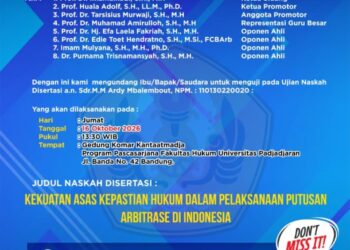 UNPAD GELAR UJIAN DOKTOR SOAL KEKUATAN PUTUSAN ARBITRASE!