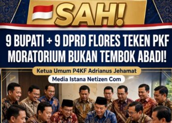 SAH! 9 BUPATI + 9 DPRD FLORES TEKEN PKF – ADRIANUS JEHAMAT: MORATORIUM BUKAN TEMBOK ABADI!