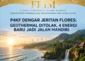 P4KF Dengar Jeritan Flores: Geothermal Ditolak, Energi Matahari, Angin & Arus Laut Jadi Jalan Mandiri Provinsi Kepulauan Flores!