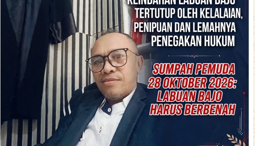 TAMPAR KERAS DARI LABUAN BAJO! DI SUMPAH PEMUDA, KOMODO LAWYERS CLUB: JANGAN BIARKAN KEINDAHAN TERTUTUP KELALAIAN & PENIPUAN!