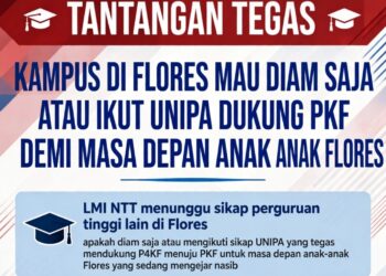 LMI NTT TANTANG KAMPUS DI FLORES: MAU DIAM SAJA ATAU IKUT UNIPA DUKUNG PKF DEMI ANAK-ANAK FLORES?!